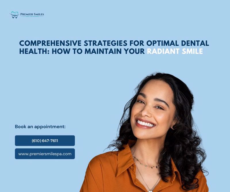 Comprehensive Strategies for Optimal Dental Health: How To Maintain Your Radiant Smile