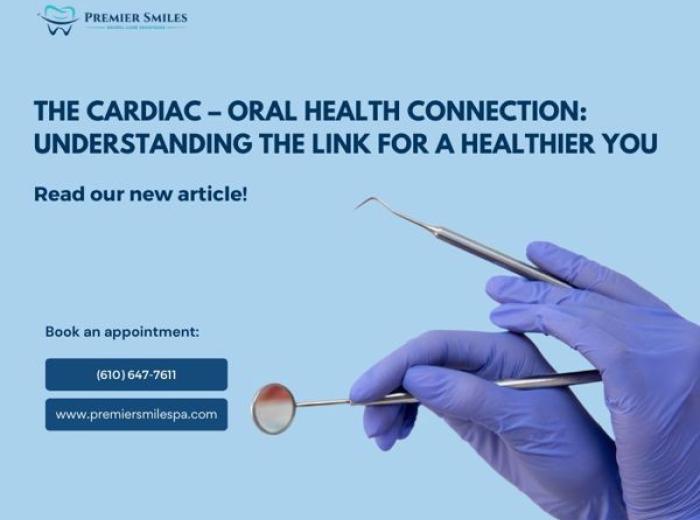 The Cardiac – Oral Health Connection: Understanding the Link for a Healthier You